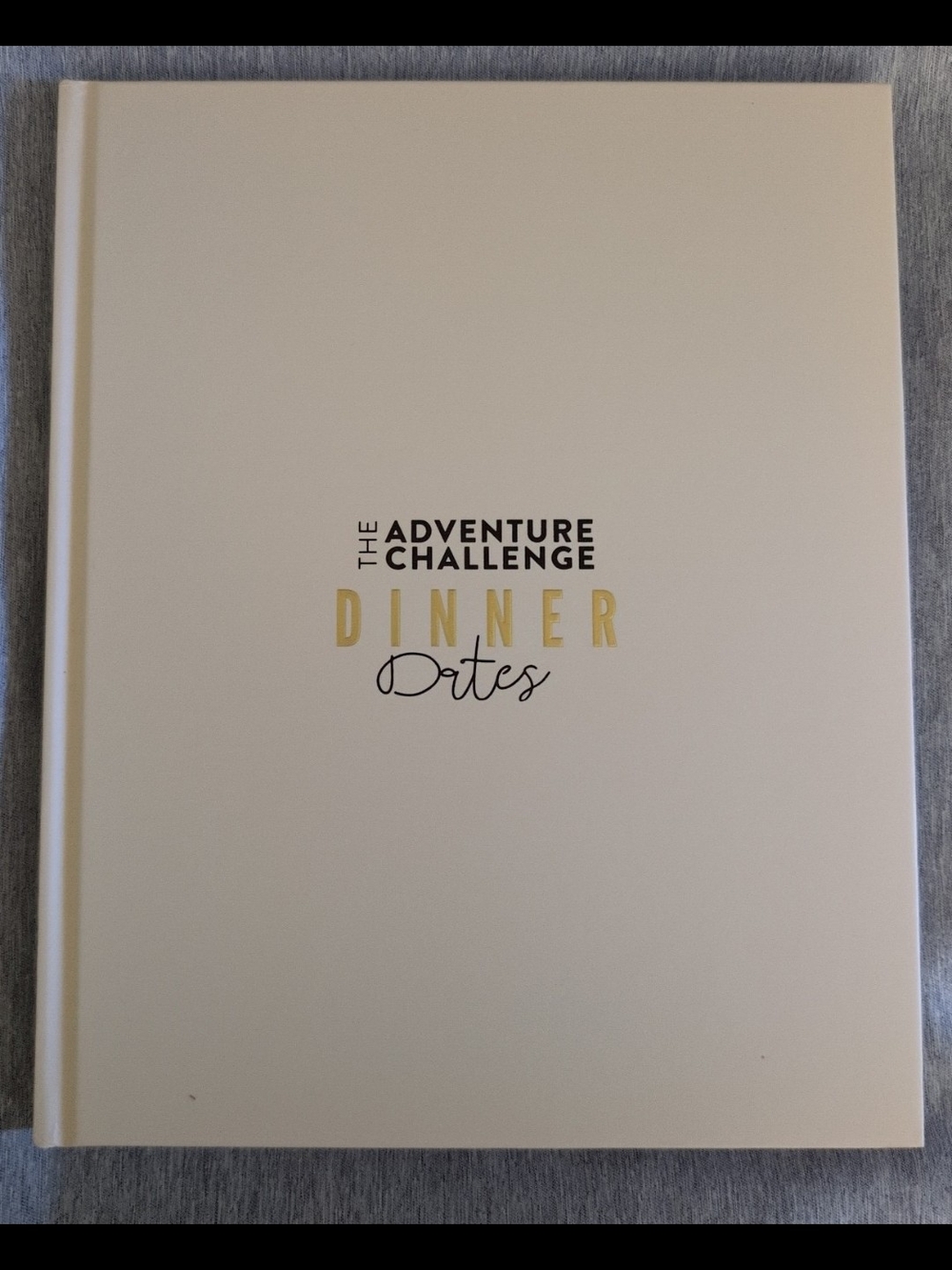The Adventure Challenge Dinner Dates Hardcover